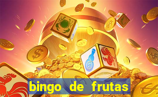 bingo de frutas para imprimir pdf